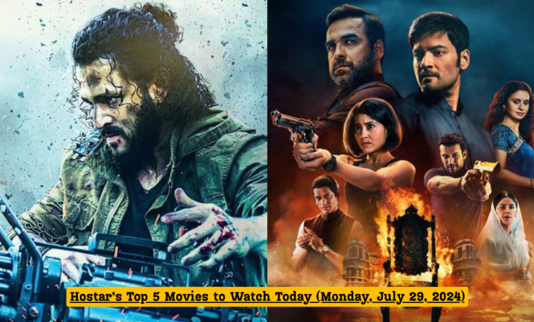 Hostar’s Top 5 Movies to Watch Today (Monday, July 29, 2024)