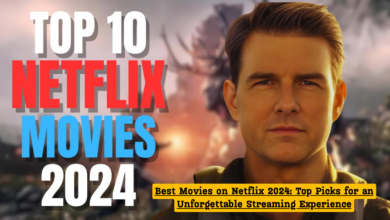 Best Movies on Netflix 2024: Top Picks for an Unforgettable Streaming Experience