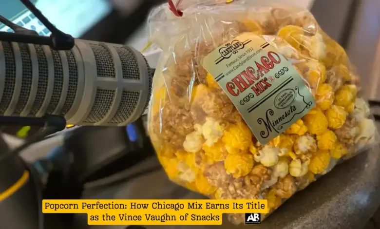 Popcorn Perfection: How Chicago Mix Earns Its Title as the Vince Vaughn of Snacks