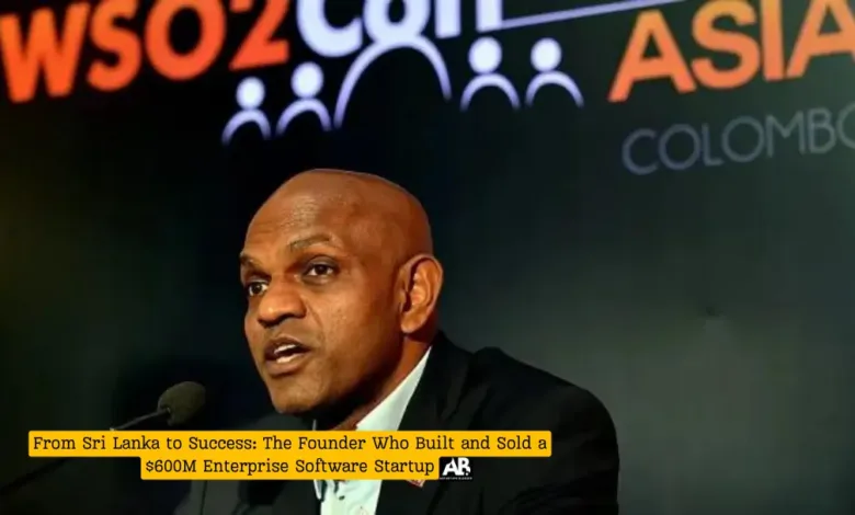 From Sri Lanka to Success: The Founder Who Built and Sold a $600M Enterprise Software Startup