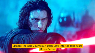 Explore the Epic Journey: A Deep Dive into the Star Wars Movie Series