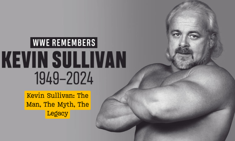 Kevin Sullivan: A Legendary Legacy in Wrestling - The Life and Impact of "The Taskmaster"