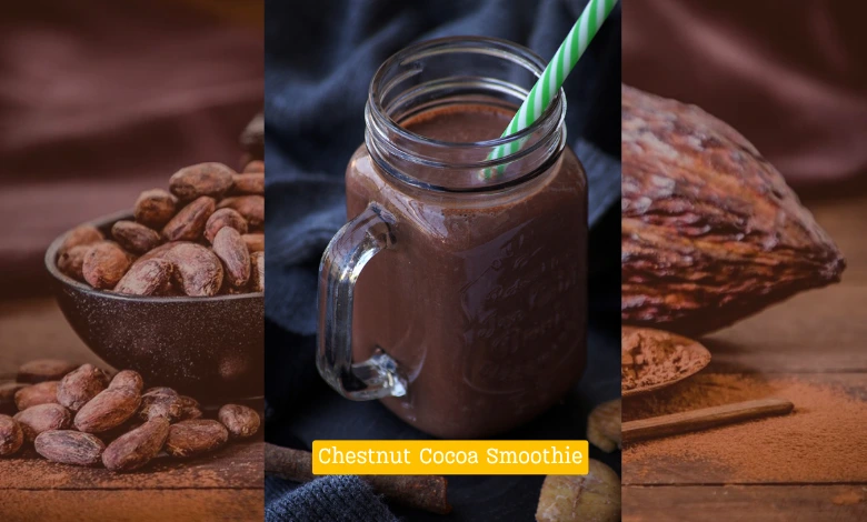 Chestnut Cocoa Smoothie