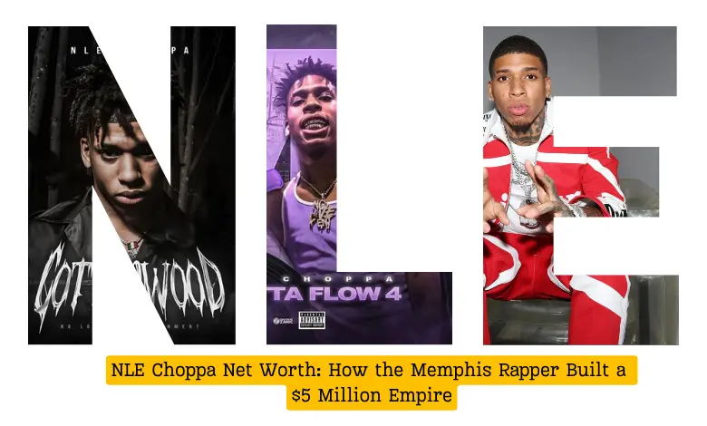 NLE CHOPPA NET WORTH